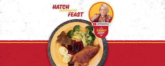 Hatch Thanksgiving Feast | Carol's Kitchen