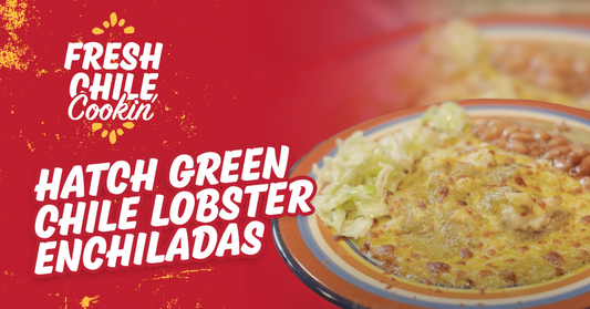 Hatch Green Chile Lobster Enchiladas | The Ultimate New Mexico + Maine Fusion Recipe