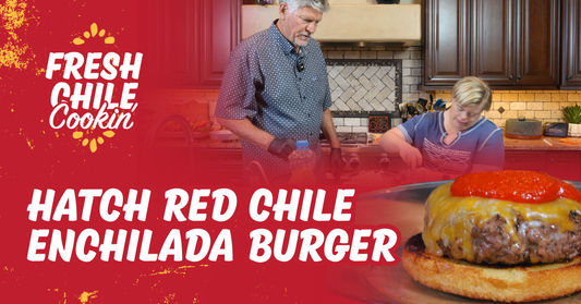 Hatch Red Chile Enchilada Burger | Fresh Chile Cookin' with Randy and Jenna