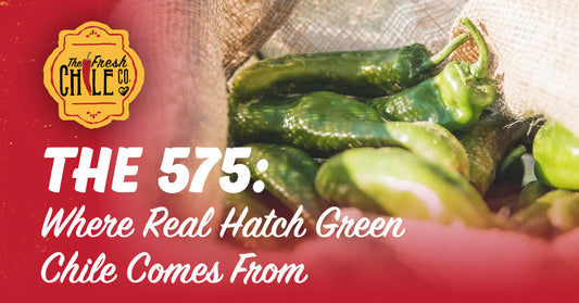 The 575: Where Real Hatch Green Chile Comes From