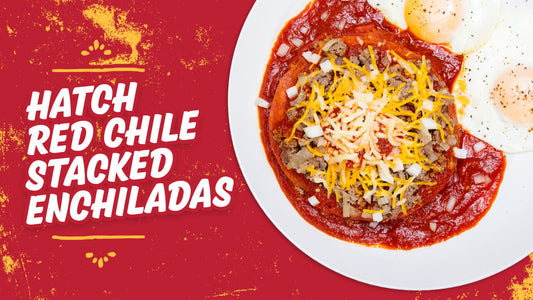 Hatch Red Chile Stacked Enchiladas Recipe