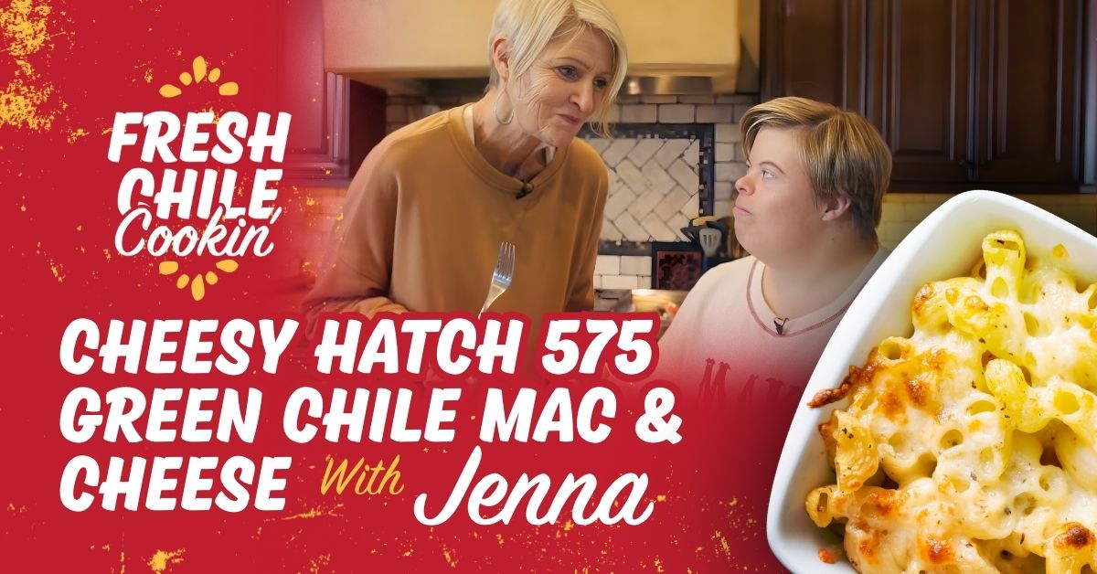 Jenna’s Cheesy Hatch 575 Green Chile Mac and Cheese | Fresh Chile Cookin’