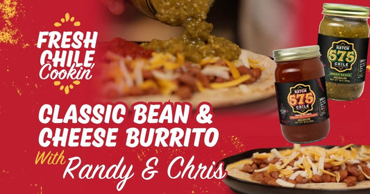 Classic Bean & Cheese Burrito | Fresh Chile Cookin’ with Randy