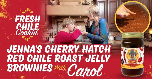 Jenna's Cherry Hatch Red Chile Roast Jelly Brownies | Fresh Chile Cookin' with Carol