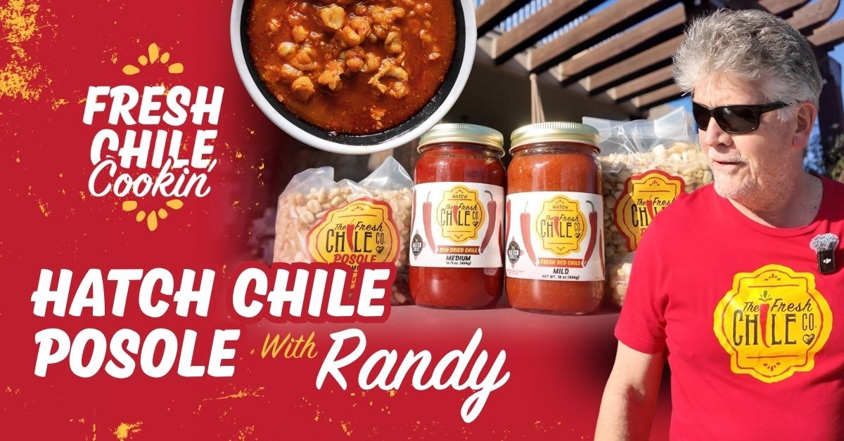 Hatch Chile Posole | Fresh Chile Cookin’ with Randy