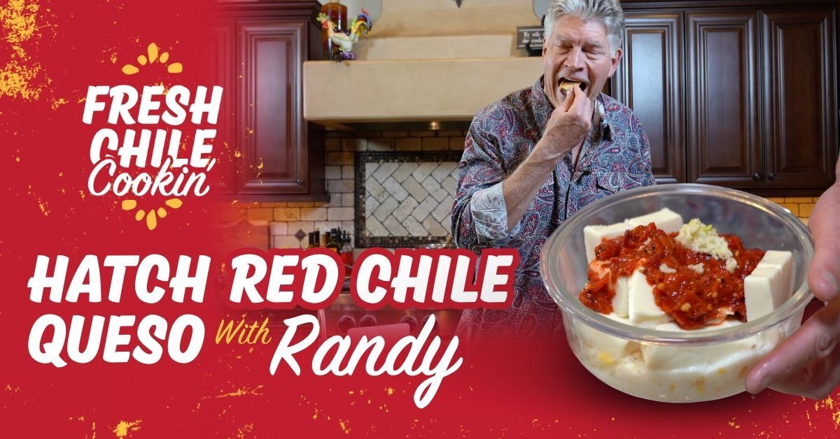 Hatch Green Chile Queso | Fresh Chile Cookin’ with Randy