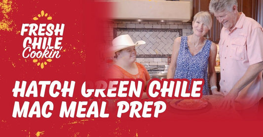 Hatch Green Chile Mac Meal Prep | Fresh Chile Cookin’