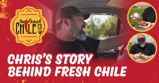 From Hatch to Home: Chris’s Story Behind Fresh Chile